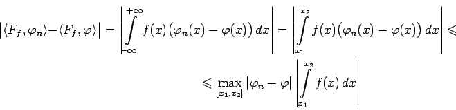 \begin{multline*}
\bigl\vert\left<F_f,\varphi_n\right>-\left<F_f,\varphi\right>...
...\varphi\vert\left\vert\int\limits_{x_1}^{x_2}f(x)\,dx\right\vert
\end{multline*}