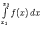 $ \int\limits_{x_1}^{x_2}f(x)\,dx$