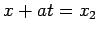 $ x+at=x_2$