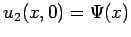 $ u_2(x,0)=\Psi(x)$