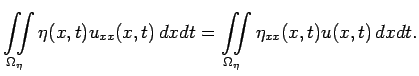 $\displaystyle \iint\limits_{\Omega_\eta}\eta(x,t)u_{xx}(x,t)\,dxdt=\iint\limits_{\Omega_\eta}\eta_{xx}(x,t)u(x,t)\,dxdt.
$